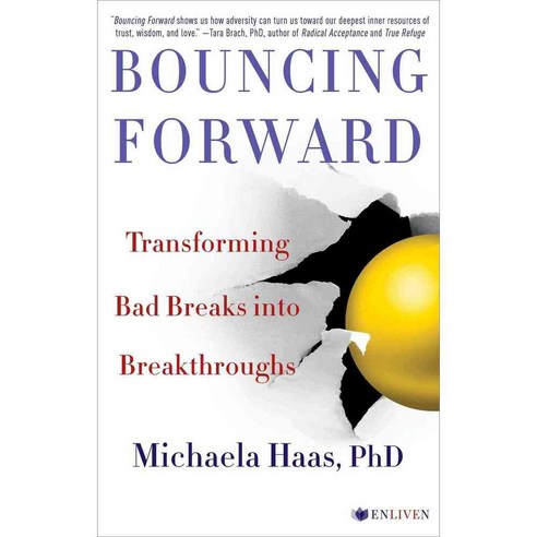 Bouncing Forward: The Art and Science of Cultivating Resilience, Enliven