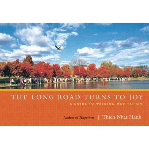 The Long Road Turns to Joy: A Guide to Walking Meditation, Parallax Pr