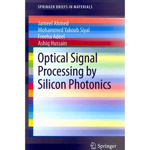 Optical Signal Processing by Silicon Photonics, Springer Verlag