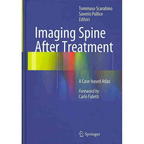 Imaging Spine After Treatment: A Case-Based Atlas, Springer Verlag