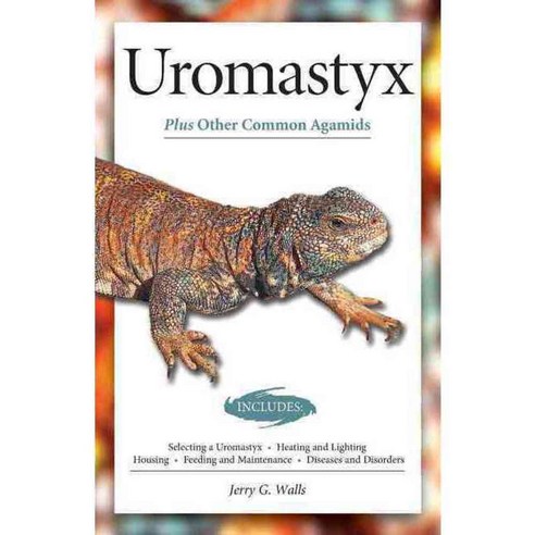 Uromastyx: Plus Other Common Agamids, Lumina Media