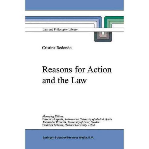 Reasons for Action and the Law, Kluwer Academic Pub