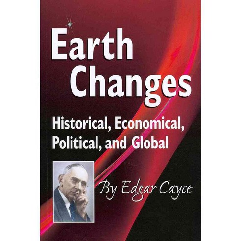 Earth Changes: Historical Economical Political and Global, Are Pr