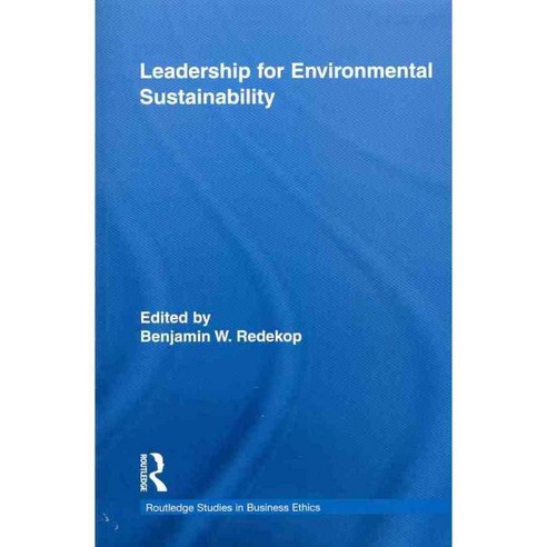 Leadership for Environmental Sustainability, Routledge