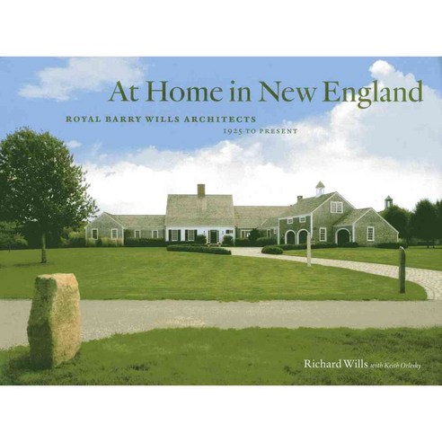 At Home in New England: Royal Barry Wills Architects 1925 to Present, Rowman & Littlefield Pub Inc