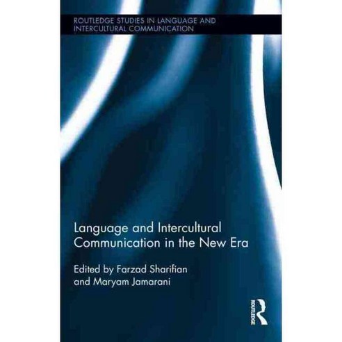 Language and Intercultural Communication in the New Era, Routledge