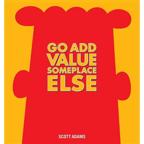 Go Add Value Someplace Else, Andrews McMeel Pub
