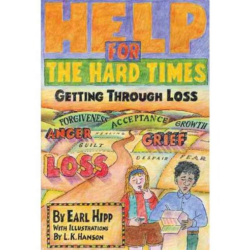 Help for the Hard Times: Getting Through Loss, Hazelden