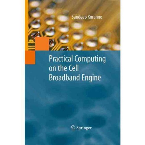 Practical Computing on the Cell Broadband Engine, Springer-Verlag New York Inc