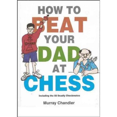 How to Beat Your Dad at Chess, Gambit