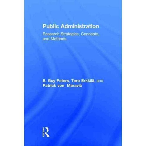 Public Administration: Research Strategies Concepts and Methods, Paradigm Pub