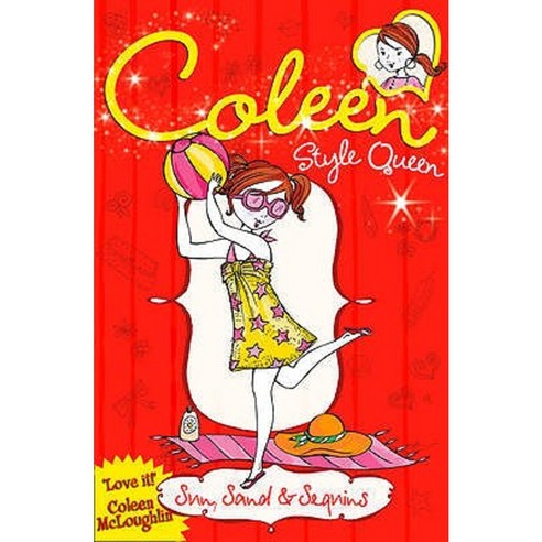 Sun Sand & Sequins (Coleen Style Queen Book 4) Paperback, HarperCollins Children''s Books