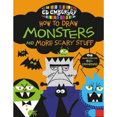 Ed Emberley''s How to Draw Monsters and More Scary Stuff Paperback, LB Kids
