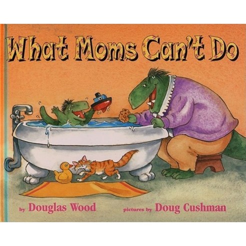 What Moms Can''t Do Hardcover, Simon & Schuster Books for Young Readers