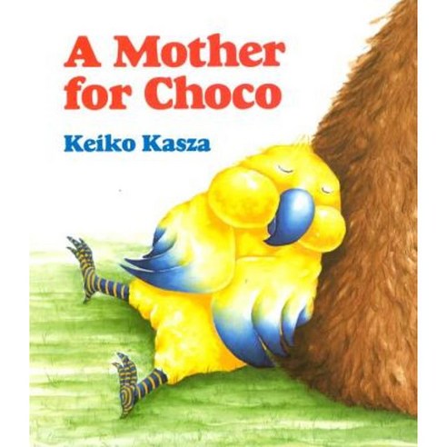 A Mother for Choco Hardcover, G.P. Putnam''s Sons Books for Young Readers