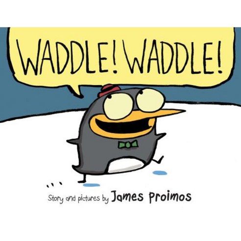 Waddle! Waddle! Hardcover, Scholastic Press