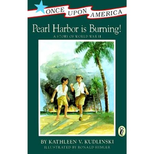 Pearl Harbor Is Burning!: A Story of World War II Paperback, Puffin Books