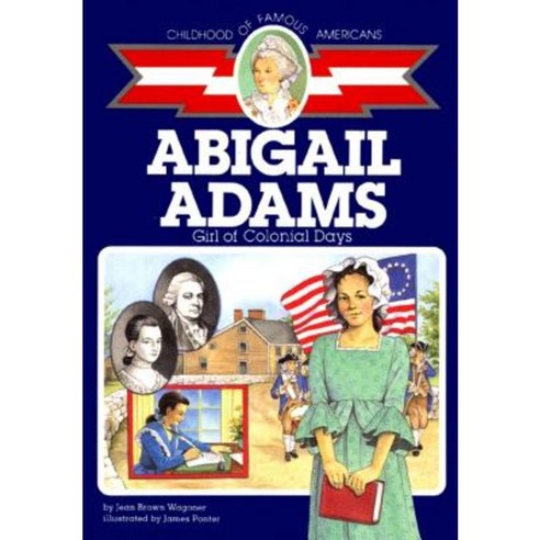Abigail Adams: Girl of Colonial Days Paperback, Aladdin Paperbacks