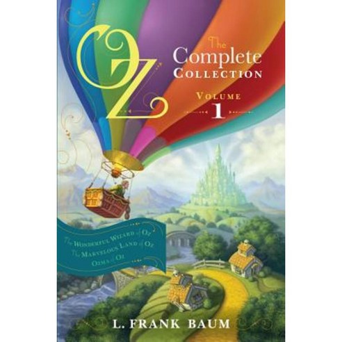 Oz the Complete Collection Volume 1: The Wonderful Wizard of Oz/The Marvelous Land of Oz/Ozma of Oz Paperback, Aladdin Paperbacks
