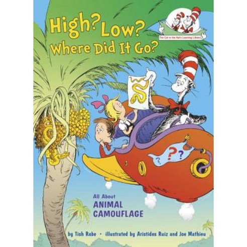 High? Low? Where Did It Go?: All about Animal Camouflage Hardcover, Random House Books for Young Readers