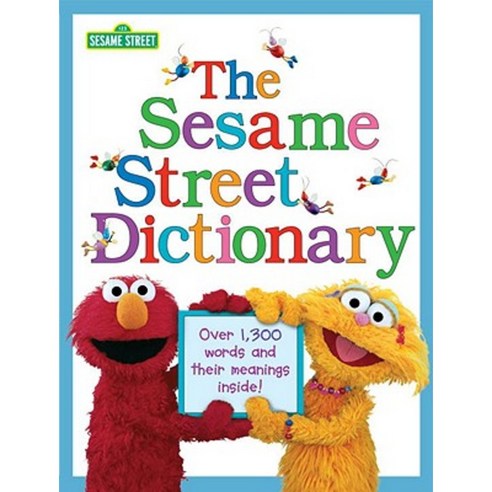 The Sesame Street Dictionary (Sesame Street):Over 1 300 Words and Their Meanings Inside!, Random House