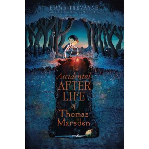 The Accidental Afterlife of Thomas Marsden Hardcover, Simon & Schuster Books for Young Readers