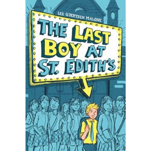 The Last Boy at St. Edith''s Hardcover, Aladdin Paperbacks
