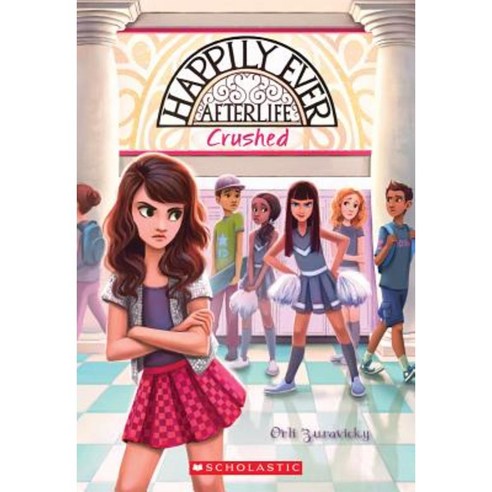 Crushed (Happily Ever Afterlife #2) Paperback, Scholastic Paperbacks
