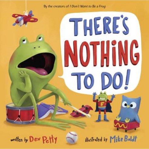There''s Nothing to Do! Hardcover, Doubleday Books for Young Readers