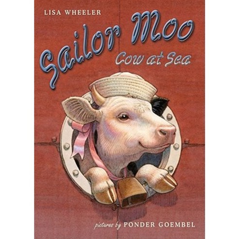Sailor Moo: Cow at Sea Hardcover, Atheneum Books