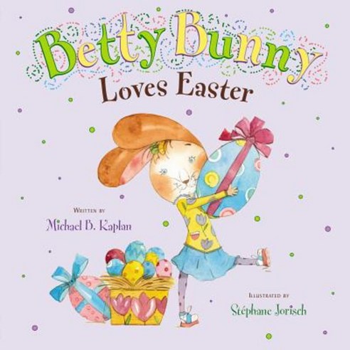 Betty Bunny Loves Easter Hardcover, Dial Books