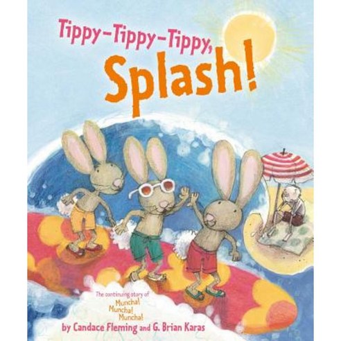 Tippy-Tippy-Tippy Splash! Hardcover, Atheneum Books