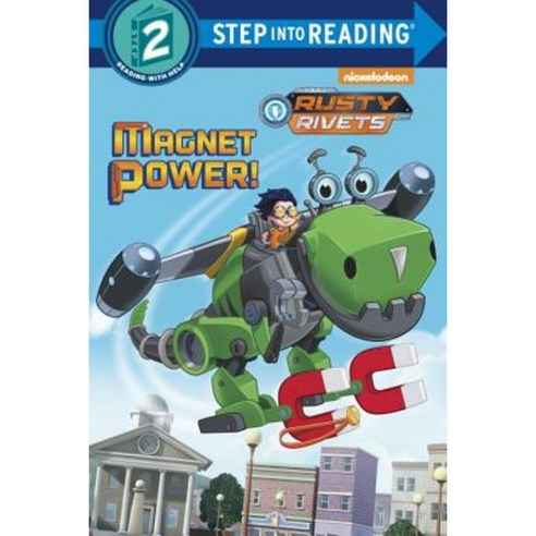 Magnet Power! (Rusty Rivets) Library Binding, Random House Books for ...