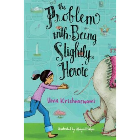 The Problem with Being Slightly Heroic Paperback, Atheneum Books for Young Readers