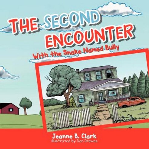 The Second Encounter: With the Snake Named Bully Paperback, Authorhouse