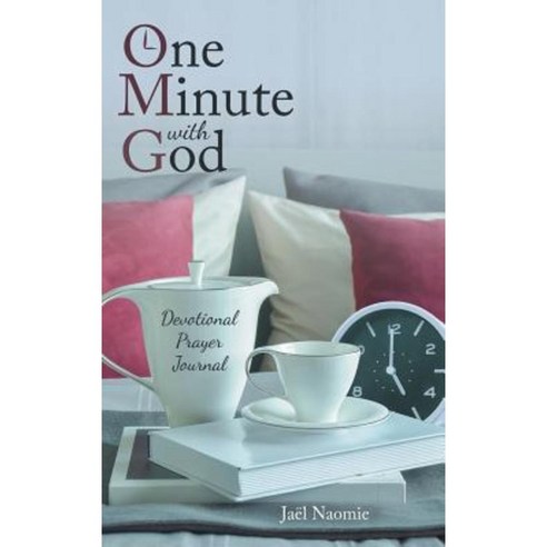 One Minute with God: Devotional Prayer Journal Hardcover, WestBow Press