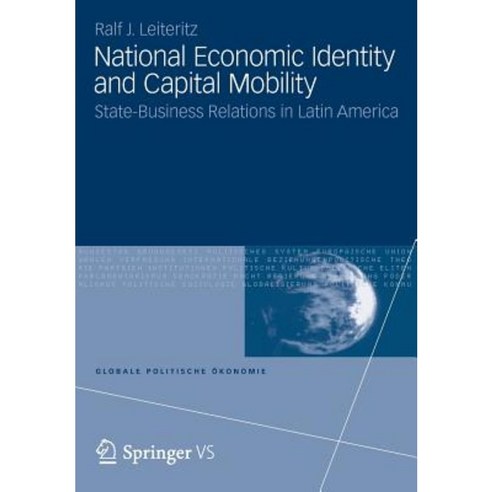 National Economic Identity and Capital Mobility: State-Business Relations in Latin America Paperback, Vs Verlag Fur Sozialwissenschaften