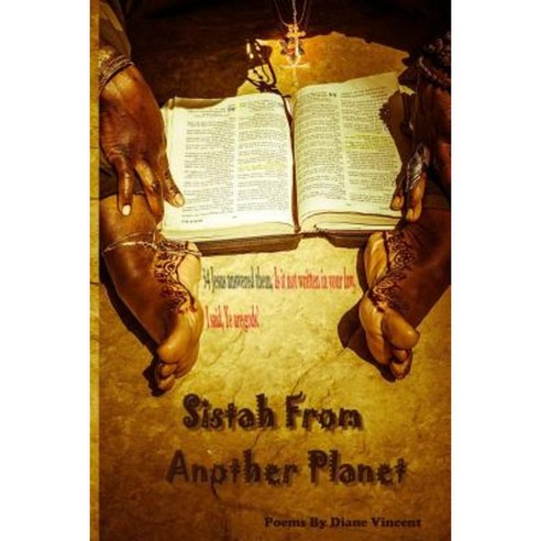 Sistah from Another Planet Paperback, Createspace Independent Publishing Platform