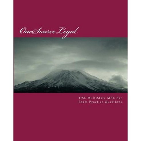 Osl Multistate MBE Bar Exam Practice Questions Paperback, Createspace Independent Publishing Platform