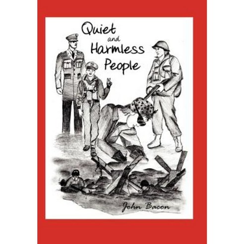 Quiet and Harmless People Hardcover, Authorhouse