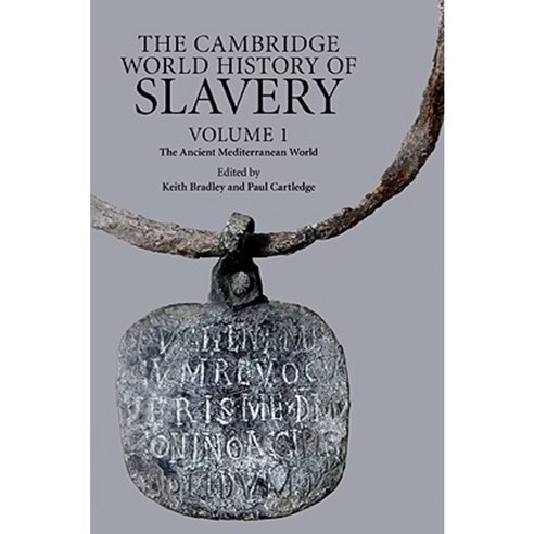 The Cambridge World History of Slavery Volume 1: The Ancient Mediterranean World Hardcover, Cambridge University Press