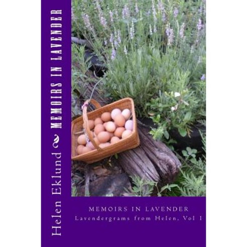 Memoirs in Lavender: Memoirs in Lavender Paperback, Createspace