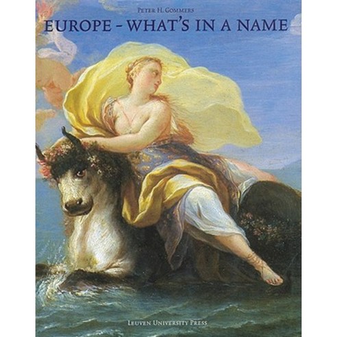 Europe - What''s in a Name Hardcover, Leuven University Press