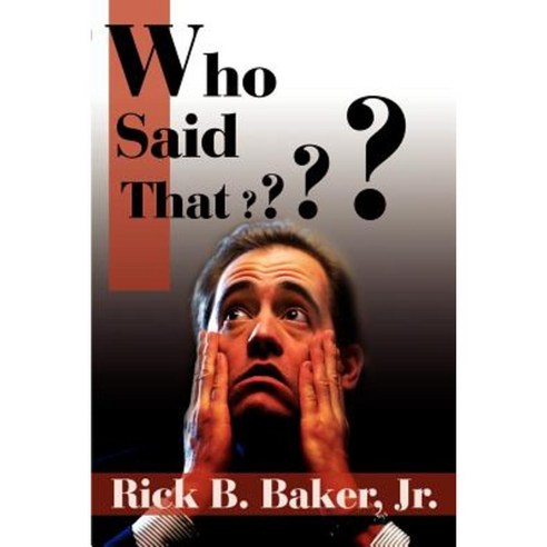 Who Said That? Paperback, Writers Club Press