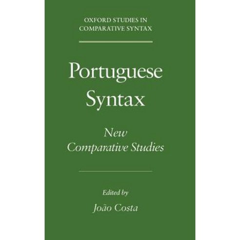 Portuguese Syntax: New Comparative Studies Hardcover, Oxford University Press, USA
