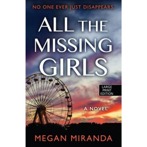 All the Missing Girls Paperback, Large Print Press