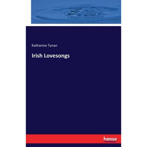 Irish Lovesongs Paperback, Hansebooks