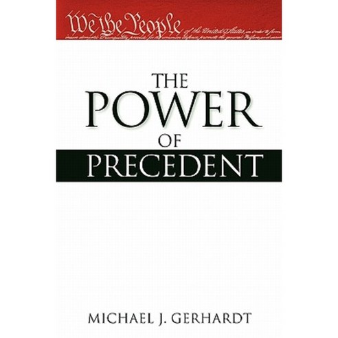 The Power of Precedent Paperback, Oxford University Press, USA