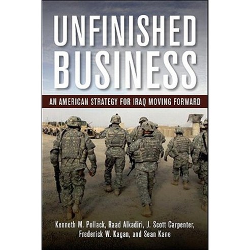 Unfinished Business: An American Strategy for Iraq Moving Forward Paperback, Brookings Institution Press