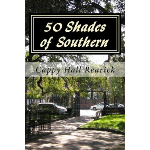 50 Shades of Southern Paperback, Createspace